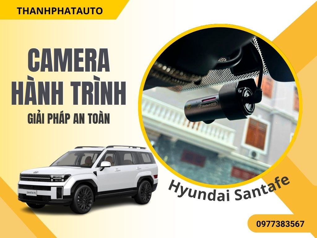 Camera Hành Trình Cho Hyundai Santafe