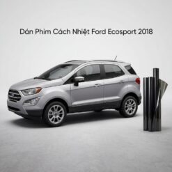 Dán Phim Cách Nhiệt Ford Ecosport 2018 Chính Hãng Cao Cấp Tại TPHCM
