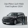 Dán Phim Cách Nhiệt Ford Explorer 2024 Chính Hãng Cao Cấp TPHCM