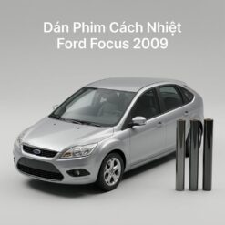 Dán Phim Cách Nhiệt Ford Focus 2009 Chính Hãng Lắp Đặt Tận Nơi TPHCM
