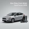 Dán Phim Cách Nhiệt Ford Focus 2016 Chống Nóng Cao Cấp Chính Hãng