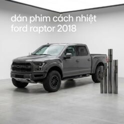 Dán Phim Cách Nhiệt Ford Raptor 2018 Chính Hãng Giá Tốt Tại TPHCM