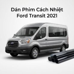 Dán Phim Cách Nhiệt Ford Transit 2021 Chính Hãng Uy Tín TPHCM