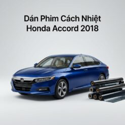 Dán Phim Cách Nhiệt Honda Accord 2018 Chính Hãng Uy Tín Tại TPHCM