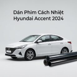 Dán Phim Cách Nhiệt Hyundai Accent 2024 Chính Hãng Cao Cấp TPHCM