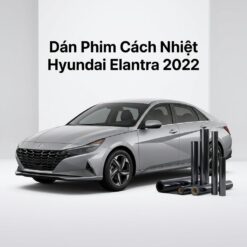 Dán Phim Cách Nhiệt Hyundai Elantra 2022 Cao Cấp Chính Hãng Tại TPHCM