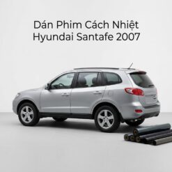 Dán Phim Cách Nhiệt Hyundai Santafe 2007 Uy Tín Chuyên Nghiệp
