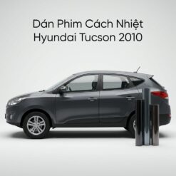 Dán Phim Cách Nhiệt Hyundai Tucson 2010 Chính Hãng Lắp Đặt Tận Nơi