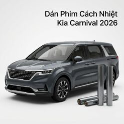 Dán Phim Cách Nhiệt Kia Carnival 2026 Uy Tín Chuyên Nghiệp TPHCM