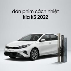Dán Phim Cách Nhiệt Kia K3 2022 Cao Cấp Chính Hãng Tại Thành Phát Auto