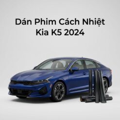 Dán Phim Cách Nhiệt Kia K5 2024 Chính Hãng Uy Tín Tại TPHCM