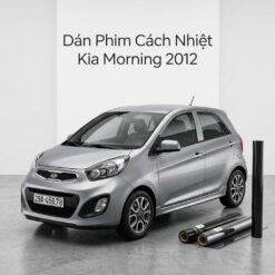 Dán Phim Cách Nhiệt Kia Morning 2012 Chính Hãng Uy Tín TPHCM
