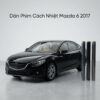 Dán Phim Cách Nhiệt Mazda 6 2017 Chuyên Nghiệp Chính Hãng Tại TPHCM
