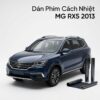 Dán Phim Cách Nhiệt MG RX5 2013 Chính Hãng Lắp Đặt Tận Nơi Uy Tín