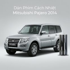Dán Phim Cách Nhiệt Mitsubishi Pajero 2014 Lắp Đặt Tận Nơi Uy Tín
