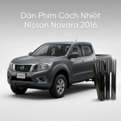 Dán Phim Cách Nhiệt Nissan Navara 2016 Chính Hãng Lắp Đặt Tận Nơi