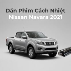Dán Phim Cách Nhiệt Nissan Navara 2021 Chính Hãng Uy Tín Tại TPHCM