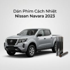 Dán Phim Cách Nhiệt Nissan Navara 2023 Chính Hãng Uy Tín TPHCM