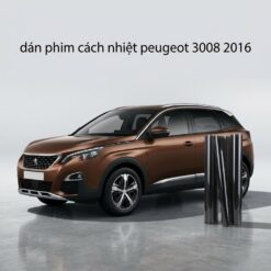 Dán Phim Cách Nhiệt Peugeot 3008 2016 Chính Hãng Giá Tốt TPHCM