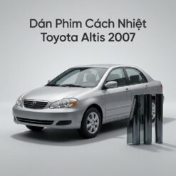 Dán Phim Cách Nhiệt Toyota Altis 2007 Uy Tín Lắp Đặt Tận Nơi TPHCM