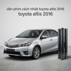 Dán Phim Cách Nhiệt Toyota Altis 2016 Chính Hãng Giá Tốt TPHCM