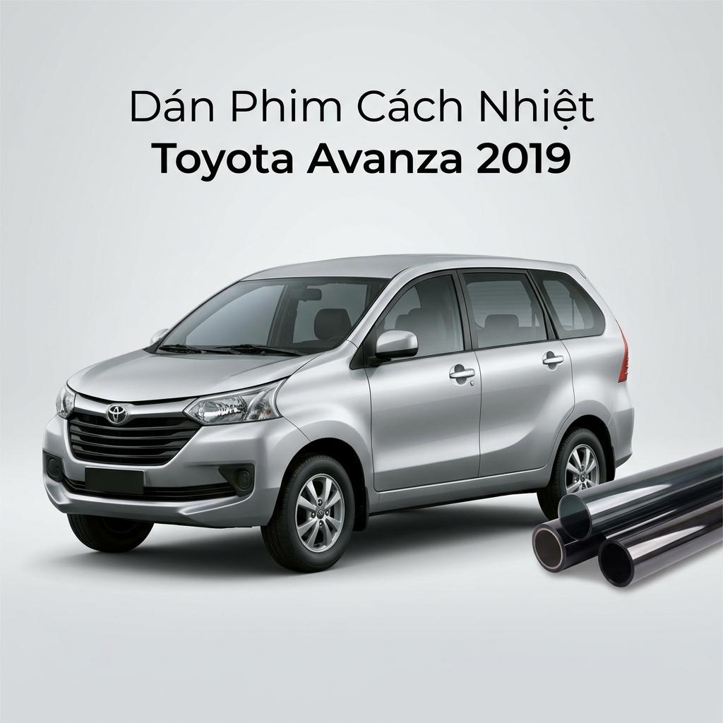 Dán Phim Cách Nhiệt Toyota Avanza 2019 Cao Cấp Chính Hãng Tại TPHCM chính hãng