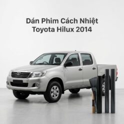 Dán Phim Cách Nhiệt Toyota Hilux 2014 Uy Tín Chuyên Nghiệp TPHCM