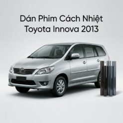 Dán Phim Cách Nhiệt Toyota Innova 2013 Cao Cấp Lắp Đặt Tận Nơi TPHCM