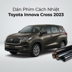 Dán Phim Cách Nhiệt Toyota Innova Cross 2023 Chính Hãng Cao Cấp