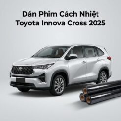 Dán Phim Cách Nhiệt Toyota Innova Cross 2025 Chính Hãng Giá Tốt