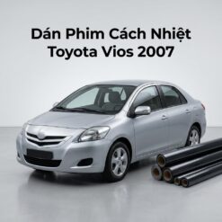Dán Phim Cách Nhiệt Toyota Vios 2007 Chuyên Nghiệp Chính Hãng TPHCM