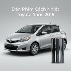 Dán Phim Cách Nhiệt Toyota Yaris 2015 Chính Hãng Uy Tín TPHCM