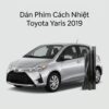 Dán Phim Cách Nhiệt Toyota Yaris 2019 Chính Hãng Uy Tín