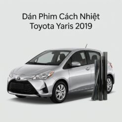 Dán Phim Cách Nhiệt Toyota Yaris 2019 Chính Hãng Uy Tín