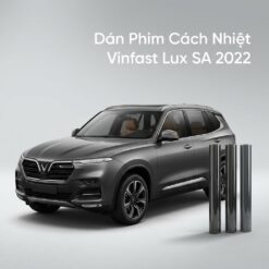 Dán Phim Cách Nhiệt Vinfast Lux SA 2022 Uy Tín Chuyên Nghiệp TPHCM