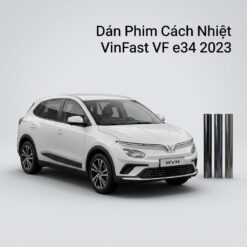 Dán Phim Cách Nhiệt Vinfast VFe34 2023 Chính Hãng Uy Tín Tại TPHCM