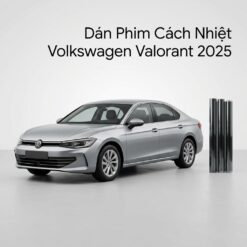 Dán Phim Cách Nhiệt Volkswagen Valorant 2025 Chính Hãng Chuyên Nghiệp
