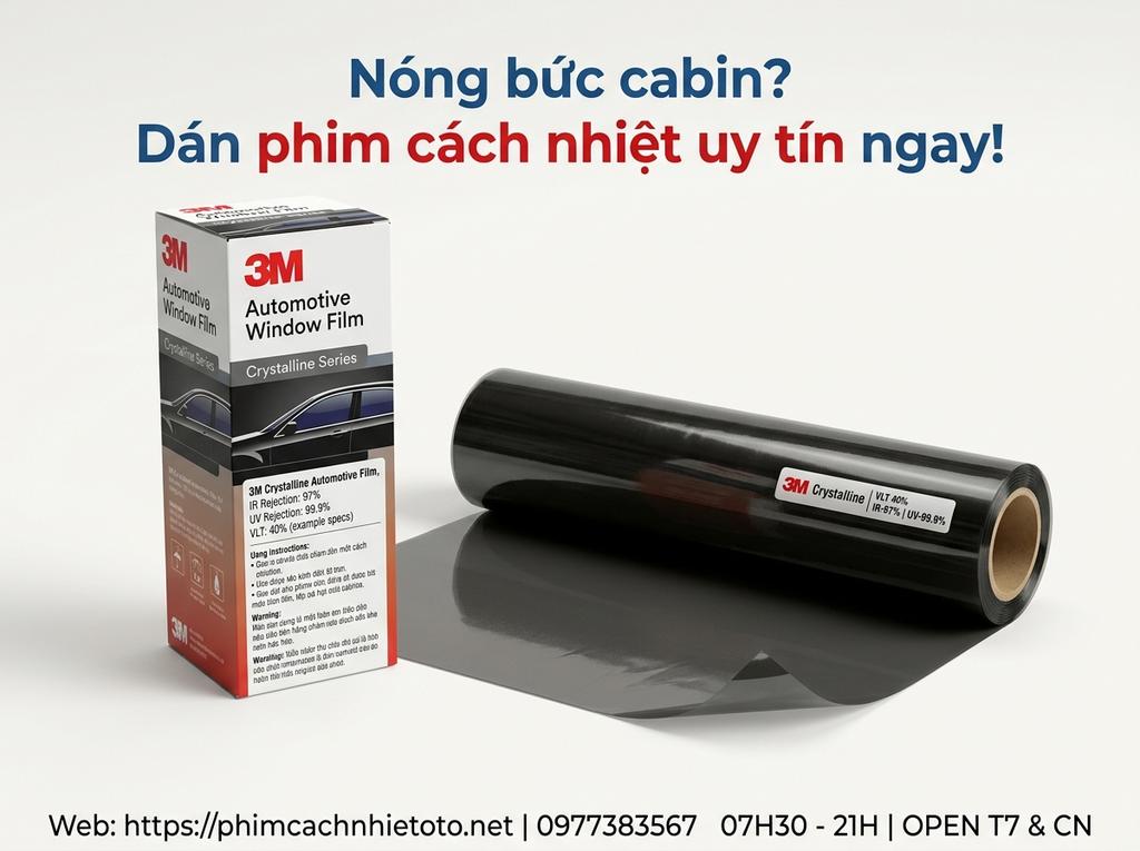 Nóng bức cabin? Dán phim cách nhiệt uy tín ngay!