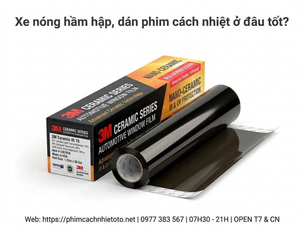 Xe nóng hầm hập, dán phim cách nhiệt ở đâu tốt?
