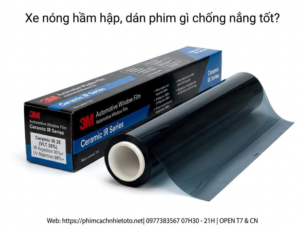 Xe nóng hầm hập, dán phim gì chống nắng tốt?