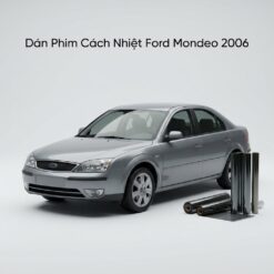 Dán Phim Cách Nhiệt Ford Mondeo 2006 Chính Hãng Lắp Đặt Tận Nơi TPHCM
