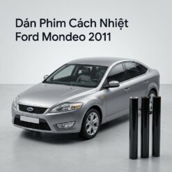 Dán Phim Cách Nhiệt Ford Mondeo 2011 Chính Hãng Uy Tín TPHCM