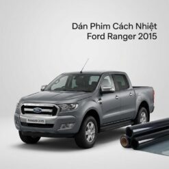 Dán Phim Cách Nhiệt Ford Ranger 2015 Chính Hãng Ưu Đãi Tại TPHCM
