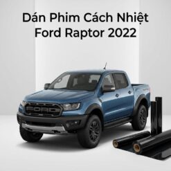 Dán Phim Cách Nhiệt Ford Raptor 2022 Chính Hãng Uy Tín TPHCM