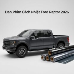 Dán Phim Cách Nhiệt Ford Raptor 2026 Uy Tín Chuyên Nghiệp TPHCM