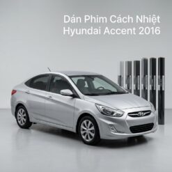 Dán Phim Cách Nhiệt Hyundai Accent 2016 Chính Hãng Giá Tốt TPHCM
