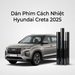 Dán Phim Cách Nhiệt Hyundai Creta 2025 Chính Hãng Giá Tốt Tại TPHCM