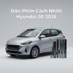 Dán Phim Cách Nhiệt Hyundai i10 2026 Giá Tốt Tại TPHCM