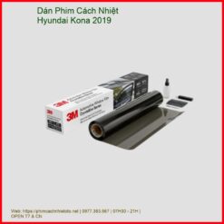 Dán Phim Cách Nhiệt Hyundai Kona 2019 Cao Cấp Chính Hãng Tại TPHCM
