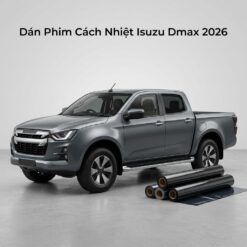 Dán Phim Cách Nhiệt Isuzu Dmax 2026 Chính Hãng Lắp Đặt Tận Nơi